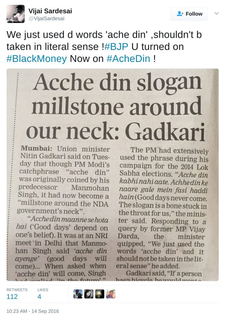  We just used d words 'ache din' ,shouldn't b taken in literal sense !#BJP U turned on #BlackMoney Now on #AcheDin !