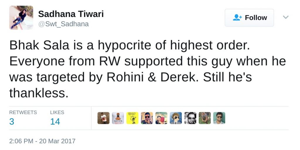 Bhak Sala is a hypocrite of highest order. Everyone from RW supported this guy when he was targeted by Rohini & Derek. Still he's thankless.
