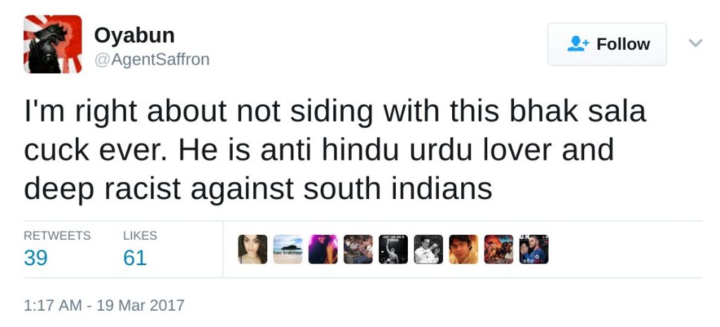 I'm right about not siding with this bhak sala cuck ever. He is anti hindu urdu lover and deep racist against south indians