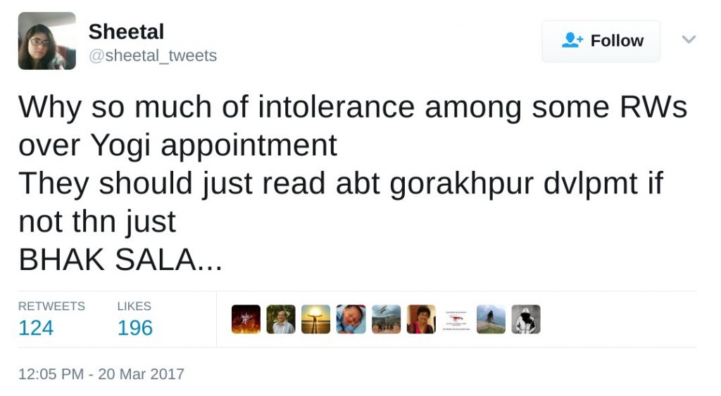 Why so much of intolerance among some RWs over Yogi appointment They should just read abt gorakhpur dvlpmt if not thn just BHAK SALA...