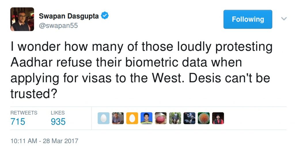 I wonder how many of those loudly protesting Aadhar refuse their biometric data when applying for visas to the West. Desis can't be trusted?