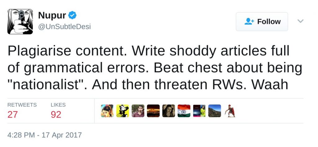 Plagiarise content. Write shoddy articles full of grammatical errors. Beat chest about being "nationalist". And then threaten RWs. Waah