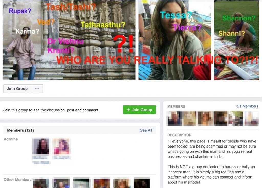 Hi everyone, this page is meant for people who have been fooled, are being scammed or may not be sure what's going on with this man and his yoga retreat businesses and charities in India. This is NOT a group dedicated to harass or bully an innocent man! It is simply a big red flag and a platform where his victims can connect and inform about his methods! Truth: Money has been stolen, women were sexually harassed,trust was violated. Truth: Although reported to Facebook several times his fake Facebook profiles continue to exists and are still active. Truth: He might have organized two yoga retreats on Bali but is now denied entry to Indonesia. We have no evidence to why exactly, but he was on the local news for fraud. Truth: All the screenshots of conversations have only edited out names and identifiers of victims. Truth: The Republic of Lost Souls' website featured several alleged team members that had not agreed to the use of their photo or name and it was taken offline. Truth: According to LinkedIn he started with Crazy Wanderer Foundation almost 8 years ago. Speculation: How much money was embezzled from charities. Speculation: Any kind of psychological disorder. Speculation: We only have second hand information about his deportation from Germany which suggest that he was sued by his ex-wife for marrying her with the sole purpose of gaining access to Europe. Speculation: What level of higher education he received where. Although his stories vary greatly, he might have obtained a university degree or PhD although it would not be under the name that he currently uses. Speculation: Any level of true affection. It is highly unlikely that he was emotionally invested in any of his relationships as declarations of love overlap timely. However, we cannot know how he feels or thinks- this page focuses on his fraudulent, abusive and manipulative ACTIONS. A lot of people are really angry and hurt, but please let's stick to the facts and share evidence on here so that people can be warned.