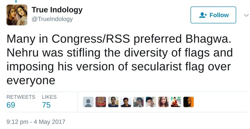 Many in Congress/RSS preferred Bhagwa. Nehru was stifling the diversity of flags and imposing his version of secularist flag over everyone