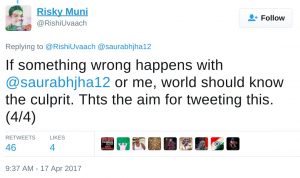 If something wrong happens with @saurabhjha12 or me, world should know the culprit. Thts the aim for tweeting this.