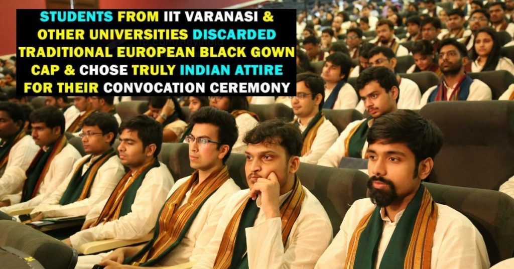 क्या IIT वाराणसी के छात्रों ने दीक्षांत समारोह में काले पोशाक के बदले पारंपरिक पोशाक पहने थे?
