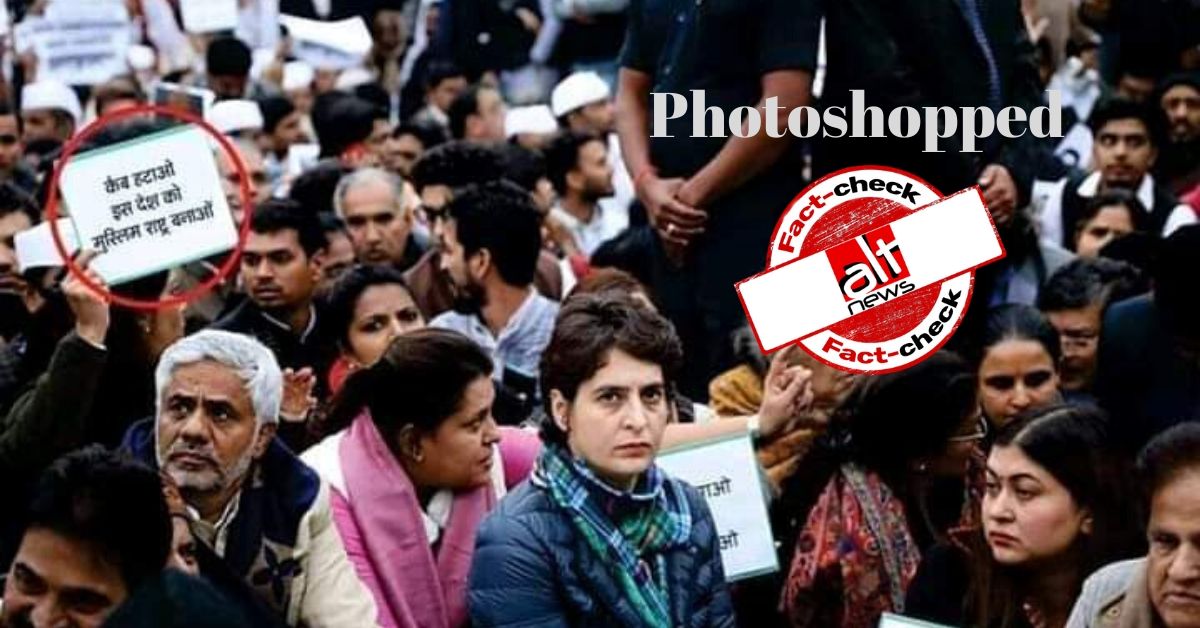 प्रियंका गांधी के CAA विरोध प्रदर्शन में “मुस्लिम राष्ट्र” की मांग के पोस्टर थे? नहीं, फॉटोशॉप तस्वीर वायरल