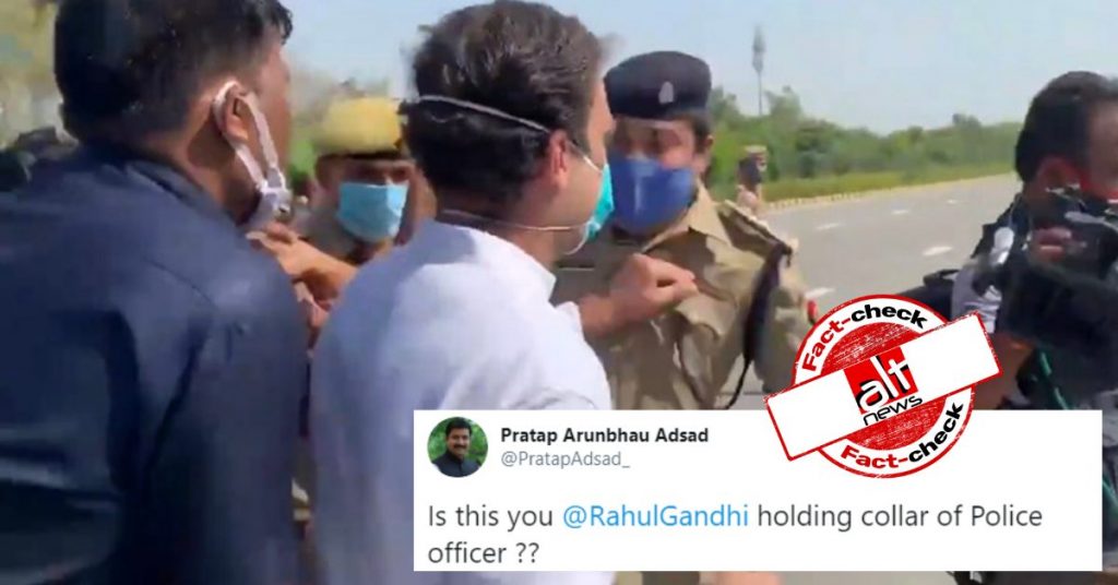 फ़ैक्ट-चेक: हाथरस जाने के दौरान हुई धक्का-मुक्की में राहुल गांधी ने पुलिसवाले का कॉलर पकड़ा?