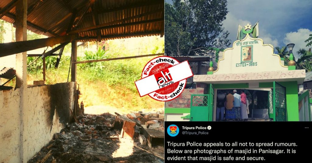 त्रिपुरा पुलिस ने पानीसागर में मस्जिद में आग को अफ़वाह बताया, मगर हकीकत कुछ और है