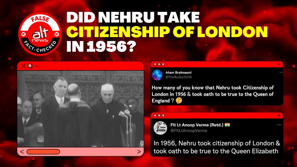 क्या नेहरू ‘लंदन के नागरिक’ थे? भ्रामक दावे के साथ वीडियो वायरल