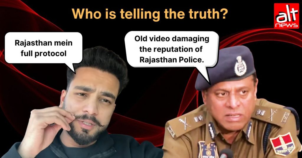 एल्विश यादव का वीडियो AI एडिटेड और पुराना नहीं है, राजस्थान पुलिस का दावा ग़लत
