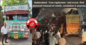 हैदराबाद: ‘गौरक्षकों’ ने ट्रक पर छापा मारा, मवेशियों की जगह मिले प्लाईवुड, फिर भी तोड़फोड़