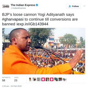 BJP’s loose cannon Yogi Adityanath says #gharvapasi to continue till conversions are banned