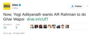 Now, Yogi Adityanath wants AR Rahman to do Ghar Wapsi