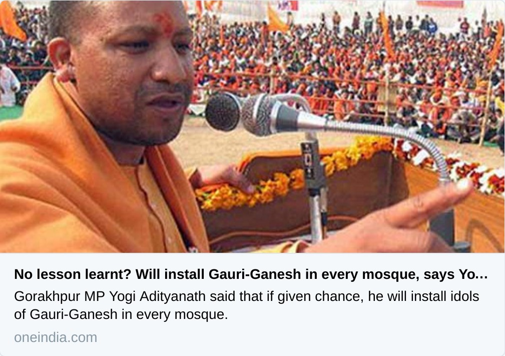 will install gauri-ganesh-in-every-mosque yogi adityanath