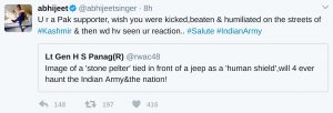U r a Pak supporter, wish you were kicked,beaten & humiliated on the streets of #Kashmir & then wd hv seen ur reaction.. #Salute #IndianArmy
