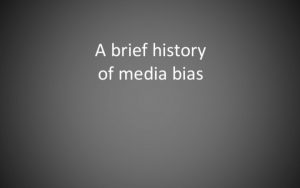 a-brief-history-of-media-bias