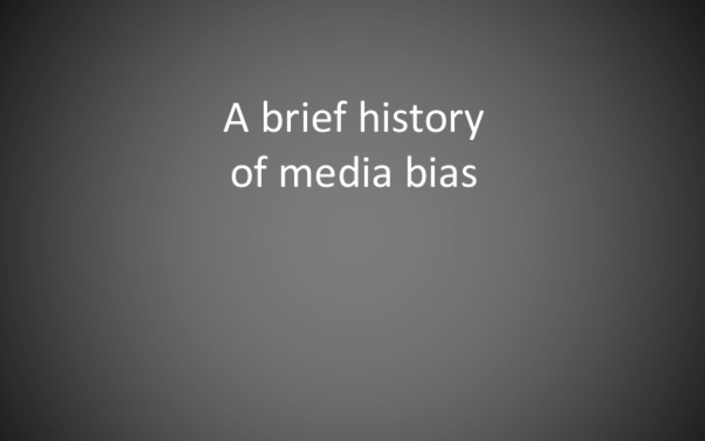 a-brief-history-of-media-bias