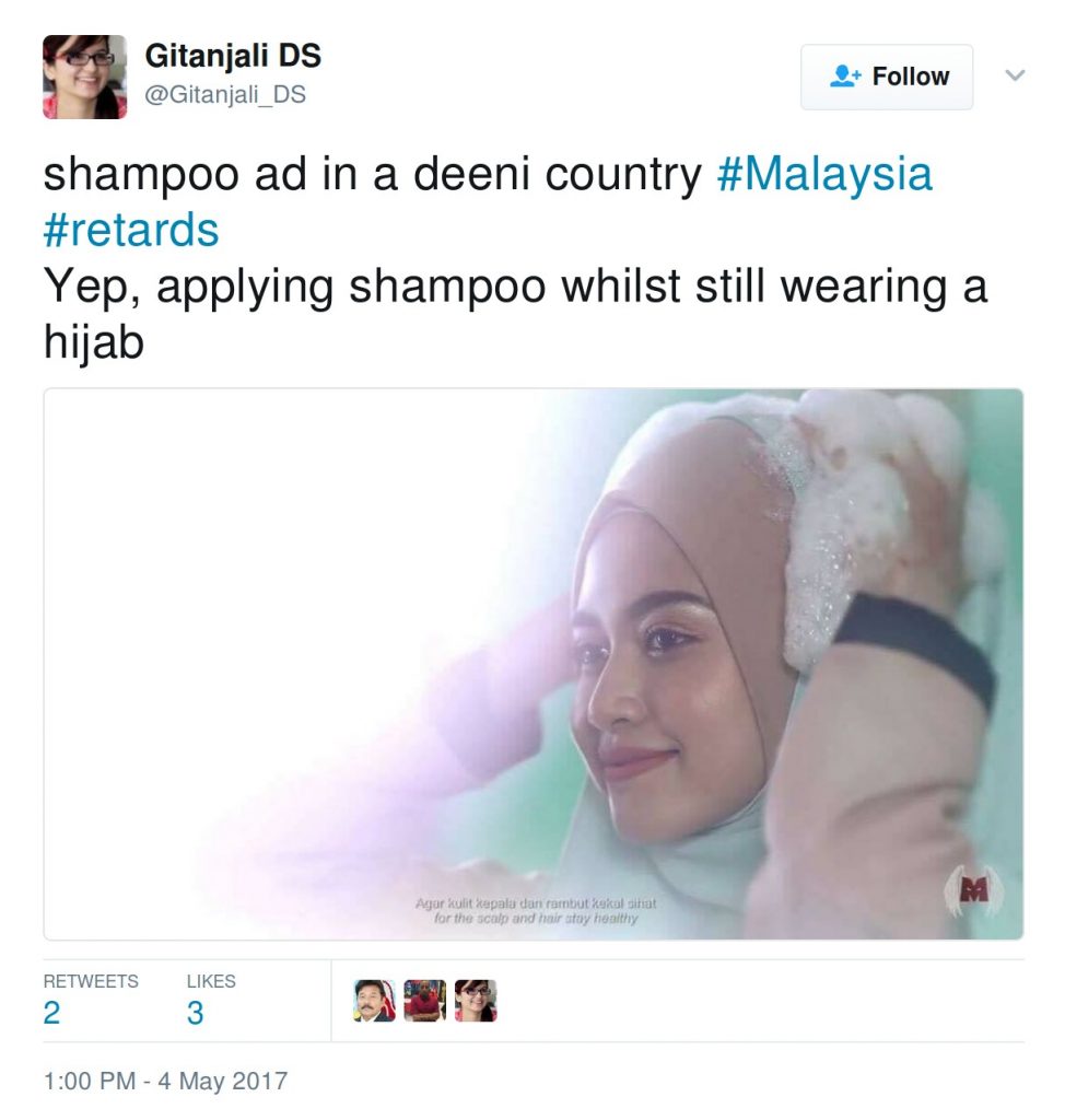 shampoo ad in a deeni country Malaysia retards Yep, applying shampoo whilst still wearing a hijab