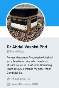 abdul vashist shanemalwa Former Hindu now Progressive Muslim.I am a Muslim scholar who tweets on Muslim issues in USA&India.Spreading Islam in USA & India is my goal.Phd in Computer Sc.