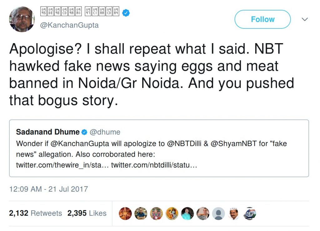 Kanchan Gupta Apologise? I shall repeat what I said. NBT hawked fake news saying eggs and meat banned in Noida/Gr Noida. And you pushed that bogus story.