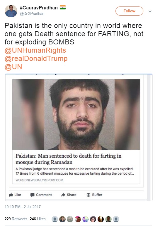 Pakistan is the only country in the world where one gets Death sentence for FARTING, not for exploding BOMBS