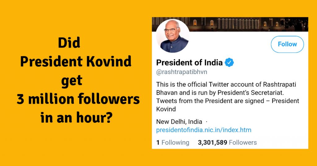 President Kovind gains 3 million NEW followers in an hour? Get real, Indian media