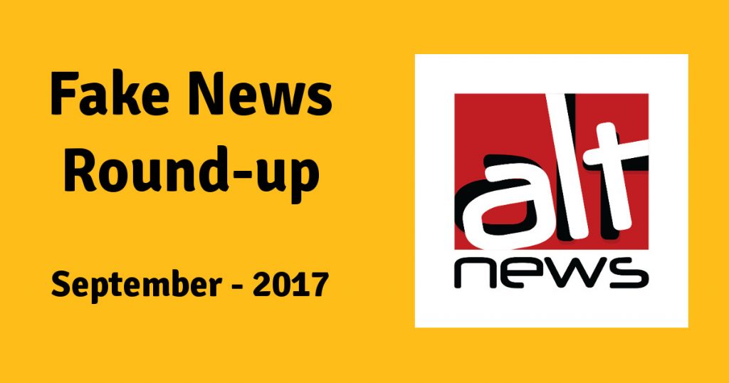 Fake News Round-Up – September 2017 – From Prashant P Umrao to Ashoke Pandit