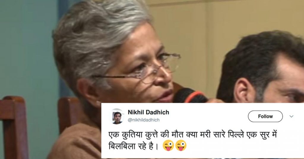 Right wing spews venom on social media after Senior Journalist Gauri Lankesh is shot dead