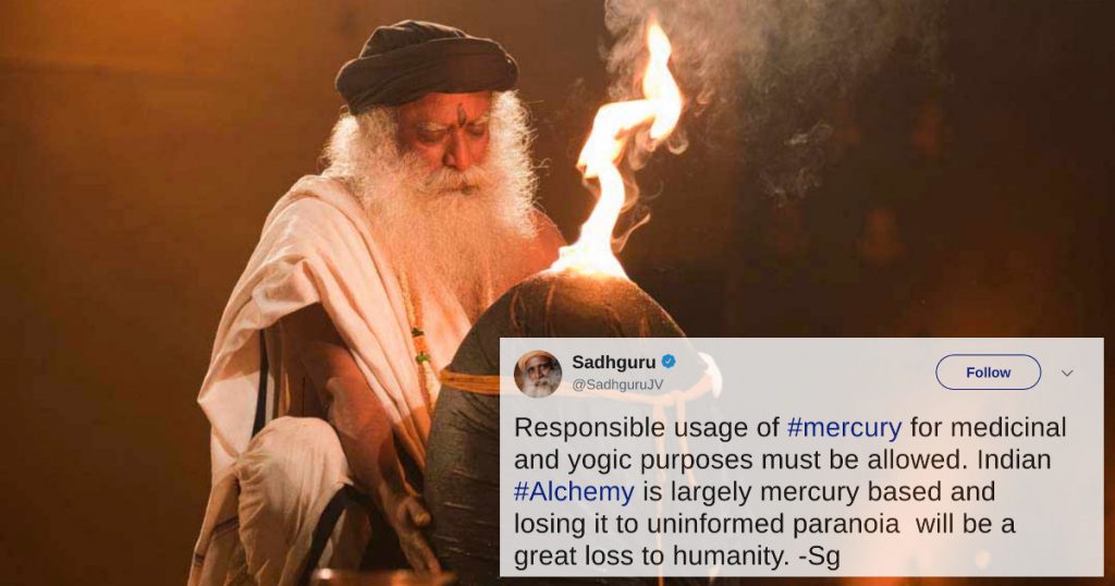 Scientific research ascertains mercury toxicity but Sadhguru continues to endorse it for Indian traditional medicines