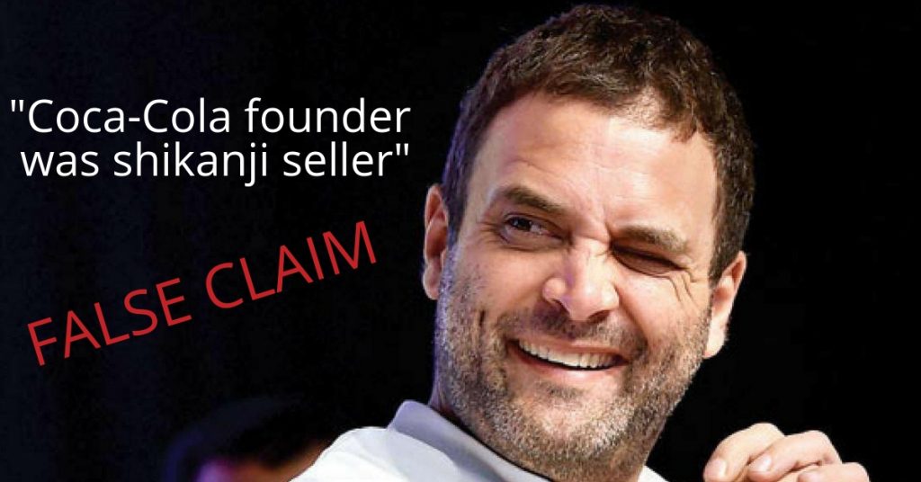 No, Rahul Gandhi, Coca-Cola was not started by a ‘shikanji’ seller