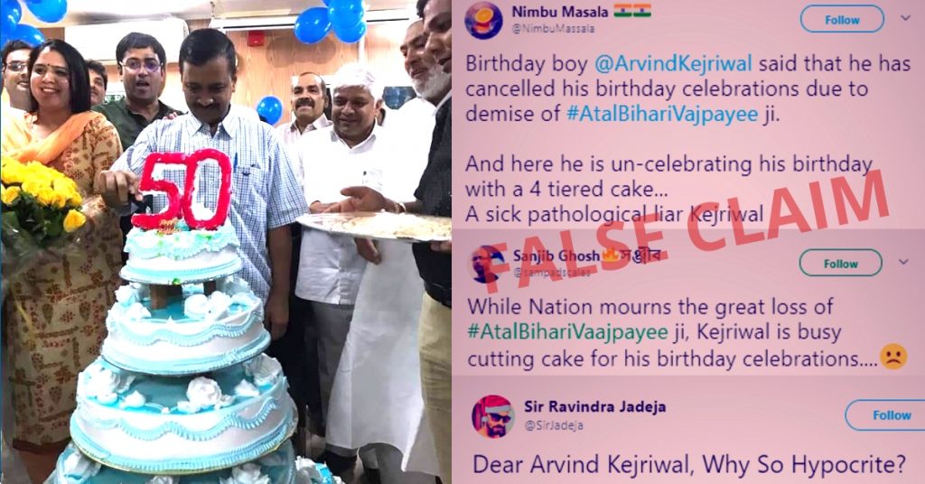 Did Arvind Kejriwal celebrate his birthday after former PM Atal Bihari Vajpayee’s death?