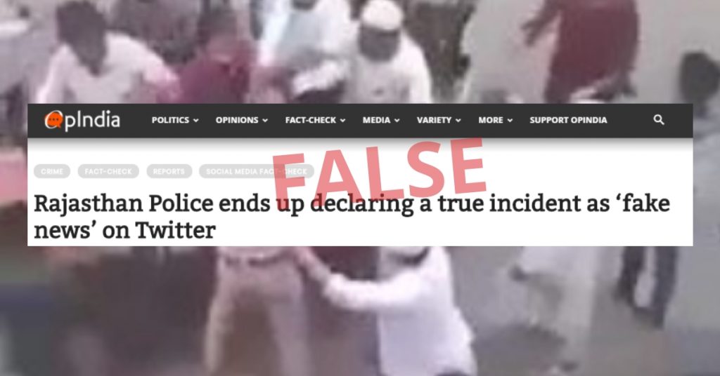 No, OpIndia, Rajasthan Police did not declare a true incident as ‘fake news’