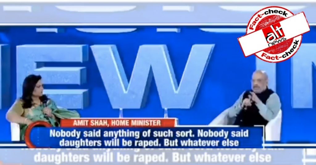 Amit Shah makes false claim that no BJP leader said protestors in Shaheen Bagh will rape women