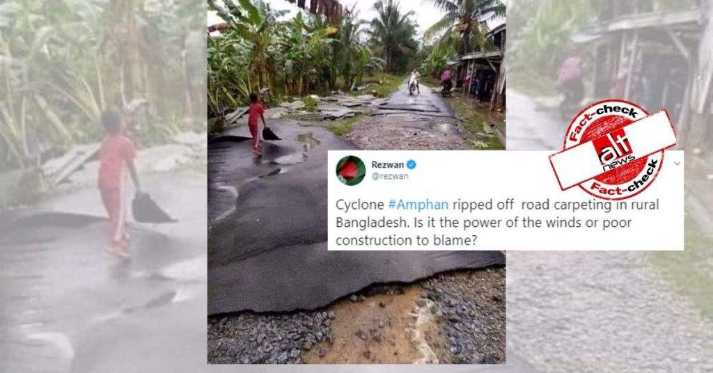 Old image shared as roads dilapidated in Bangladesh due to Cylone Amphan