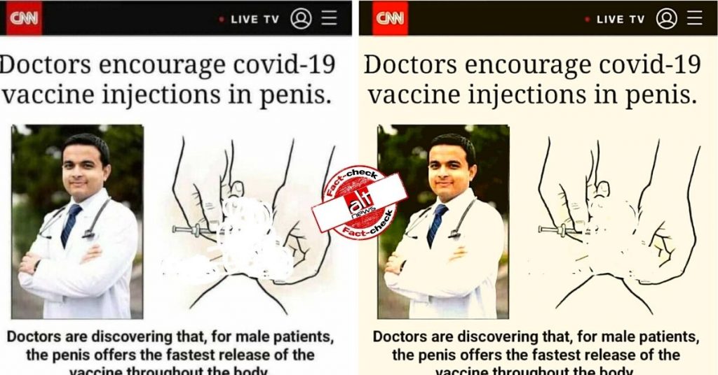 Doctors advice COVID-19 vaccine jabs in penis for men? Hoax CNN article viral