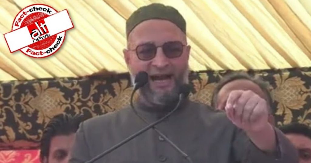 Clipped video shared to falsely claim Asaduddin Owaisi threatened Hindus