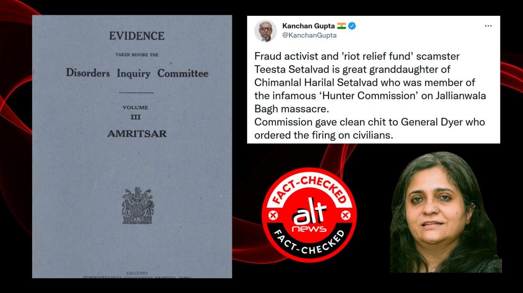 Did Teesta Setalvad’s great-grandfather give ‘clean chit’ to Gen Dyer for Jallianwala massacre?