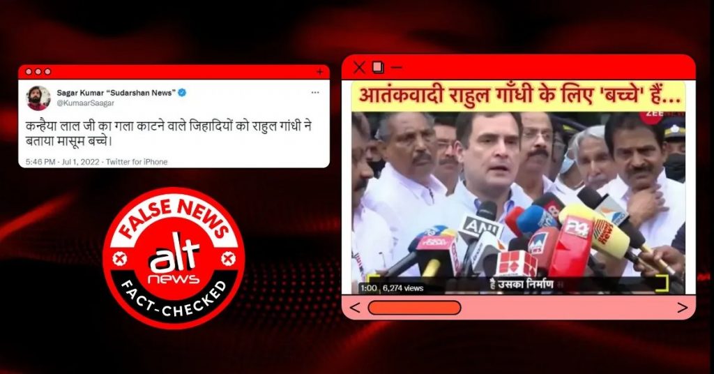 Zee News falsely claimed Rahul Gandhi termed Udaipur murderers ‘children’