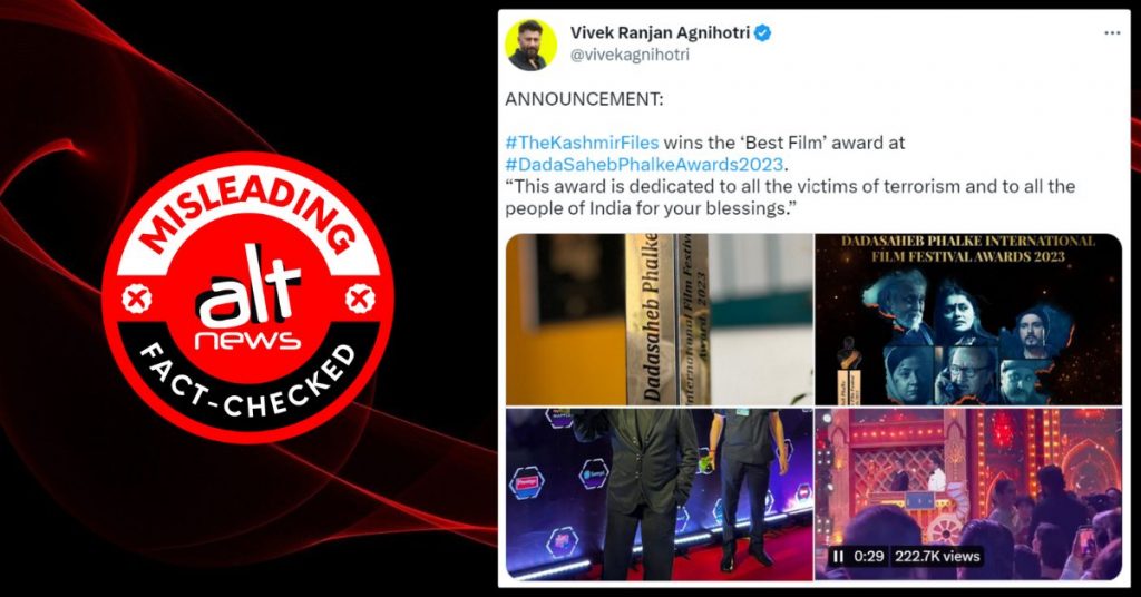 The Kashmir Files hasn’t bagged Dadasaheb Phalke Award; it won a prize at a private film fest with similar name