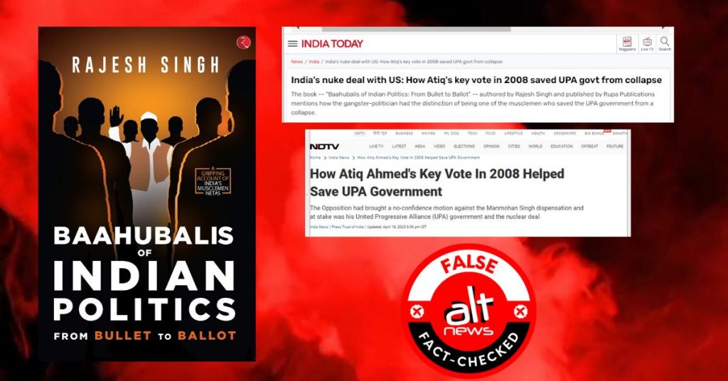No, Atiq Ahmed did not vote for UPA in nuke deal floor test; PTI, news outlets, social media users got it wrong