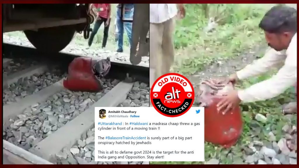 Man crossing tracks left empty cylinder as train came on; 2022 video viral with false communal conspiracy claim