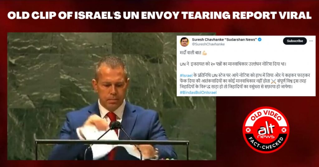2021 video of Israel’s UN envoy tearing human rights report viral again