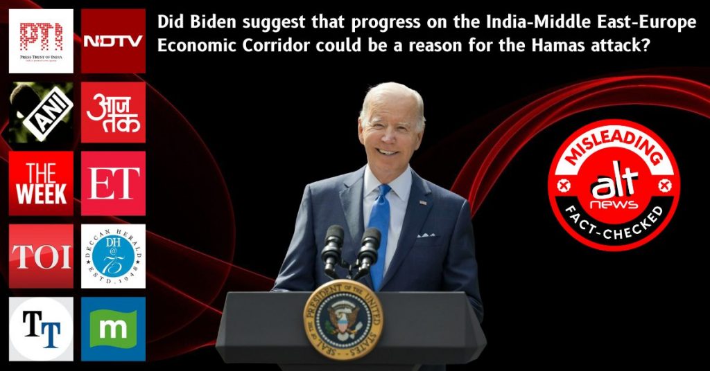 Did Biden link Hamas attack to G20 or India-Middle East Economic Corridor?