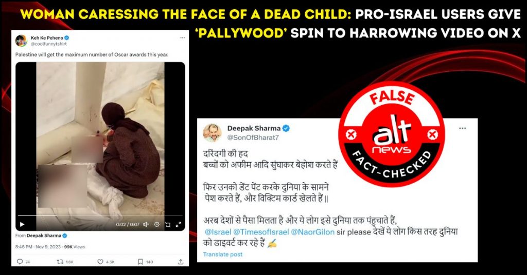 Woman caressing the face of a dead child: Pro-Israel users give ‘Pallywood’ spin to harrowing video on X