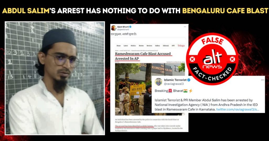 Bengaluru blast: Abdul Salim’s arrest not linked to Rameshwaram cafe case