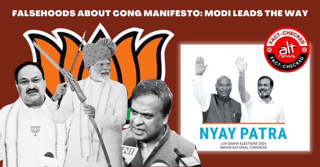 ‘Muslim League’ to ‘Wealth distribution’: Modi leads the way in amplifying falsehoods about Congress Manifesto