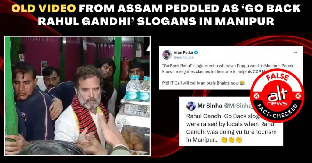 Old video from Assam peddled as ‘Go back Rahul Gandhi’ slogans in Manipur