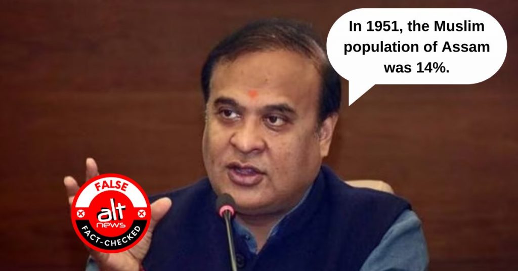 Himanta’s claim that Muslim population of Assam was 14% in 1951 is false