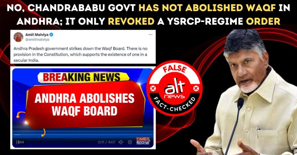 No, Chandrababu govt has not abolished Waqf in Andhra; it only revoked a YSRCP-regime order